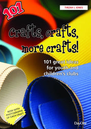 Book cover of '101 Crafts, crafts, more crafts!' with colorful craft materials in the background.